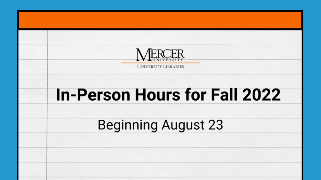 In-Person hours for fall 2022 beginning august 23