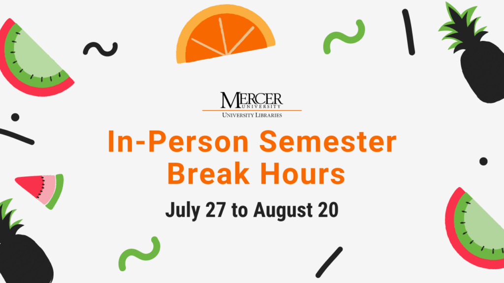 In-Person Semester Break Hours: July 27 to August 20