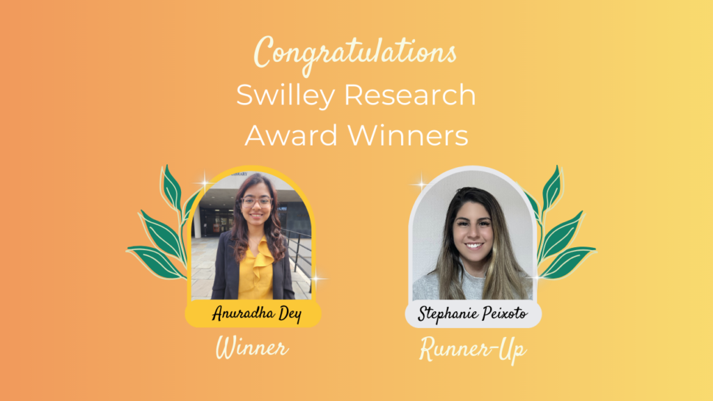 Swilley Research Award Winners 2026 Anuradha Dey and Stephanie Peixoto