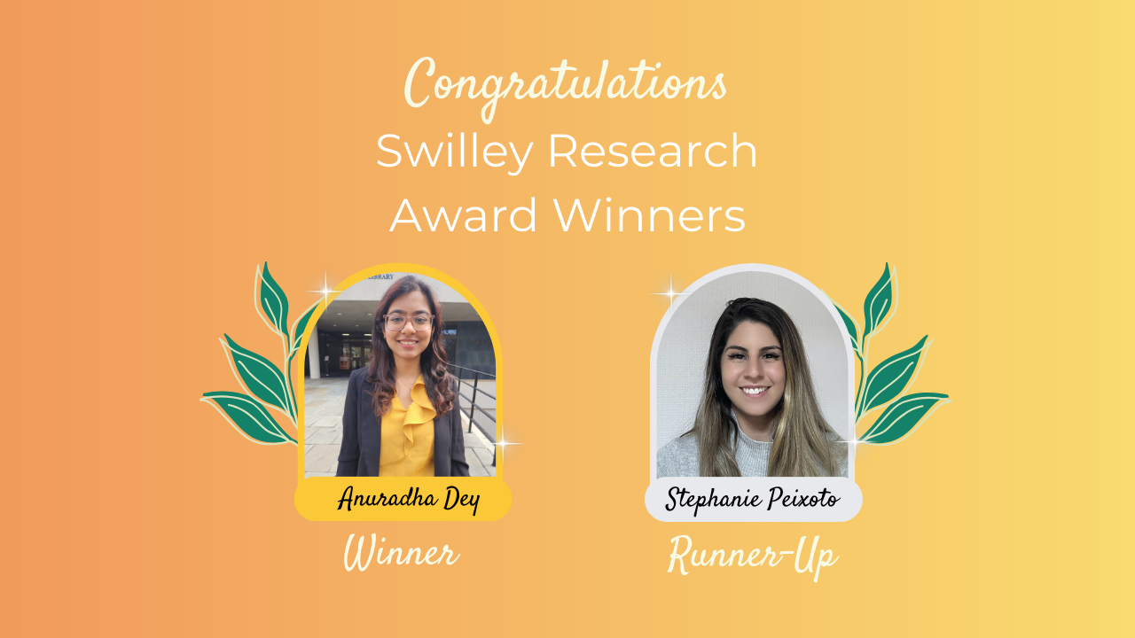 Swilley Research Award Winners 2026 Anuradha Dey and Stephanie Peixoto